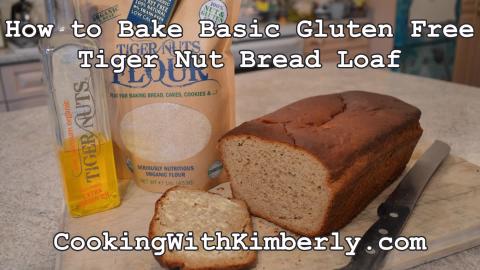 How to Bake Basic Gluten Free Tiger Nut Bread Loaf: Cooki...