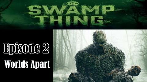 DC Time - Episode 2 - Swamp Thing Review and Discussion |...
