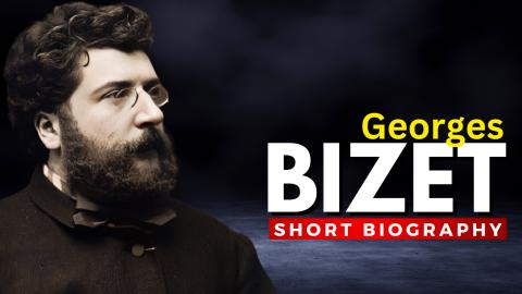 Georges Bizet: The Composer Behind 'Carmen'