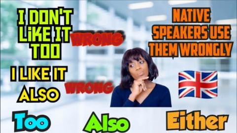 Also, Too and Either, How To Use Them Correctly. ESL. Gra...