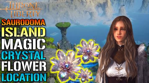 Throne & Liberty: Saurodoma Island "Magic Crystal Flower"...