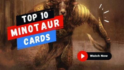 MTG Top 10 minotaurs! Podcast 209 | Next one will be a st...