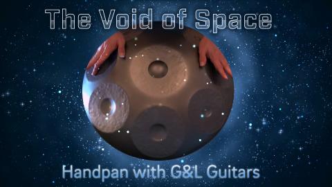 The Void of Space - Handpan with G&L Guitars