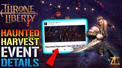 Throne & Liberty: "Haunted Harvest" Event Details! New Du...