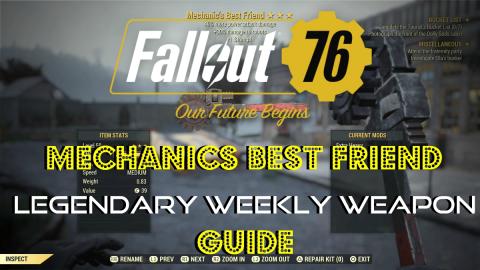 Fallout 76 | Mechanics Best Friend | Legendary Weekly Wea...