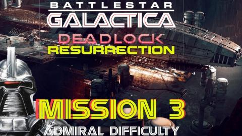 Battlestar Galactica Deadlock Resurrection Mission 3 PALL...