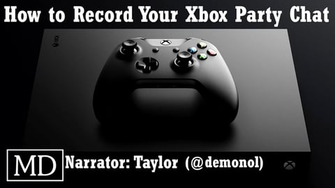 How To Record Your Xbox One Party Chat