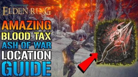 Elden Ring: How To Get The AMAZING! ASH Of WAR "Blood Tax...
