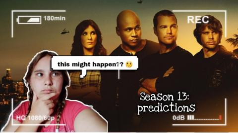 Predictions for Ncis_LA season 13! (predictions)