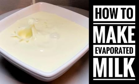 How to make Evaporated Milk