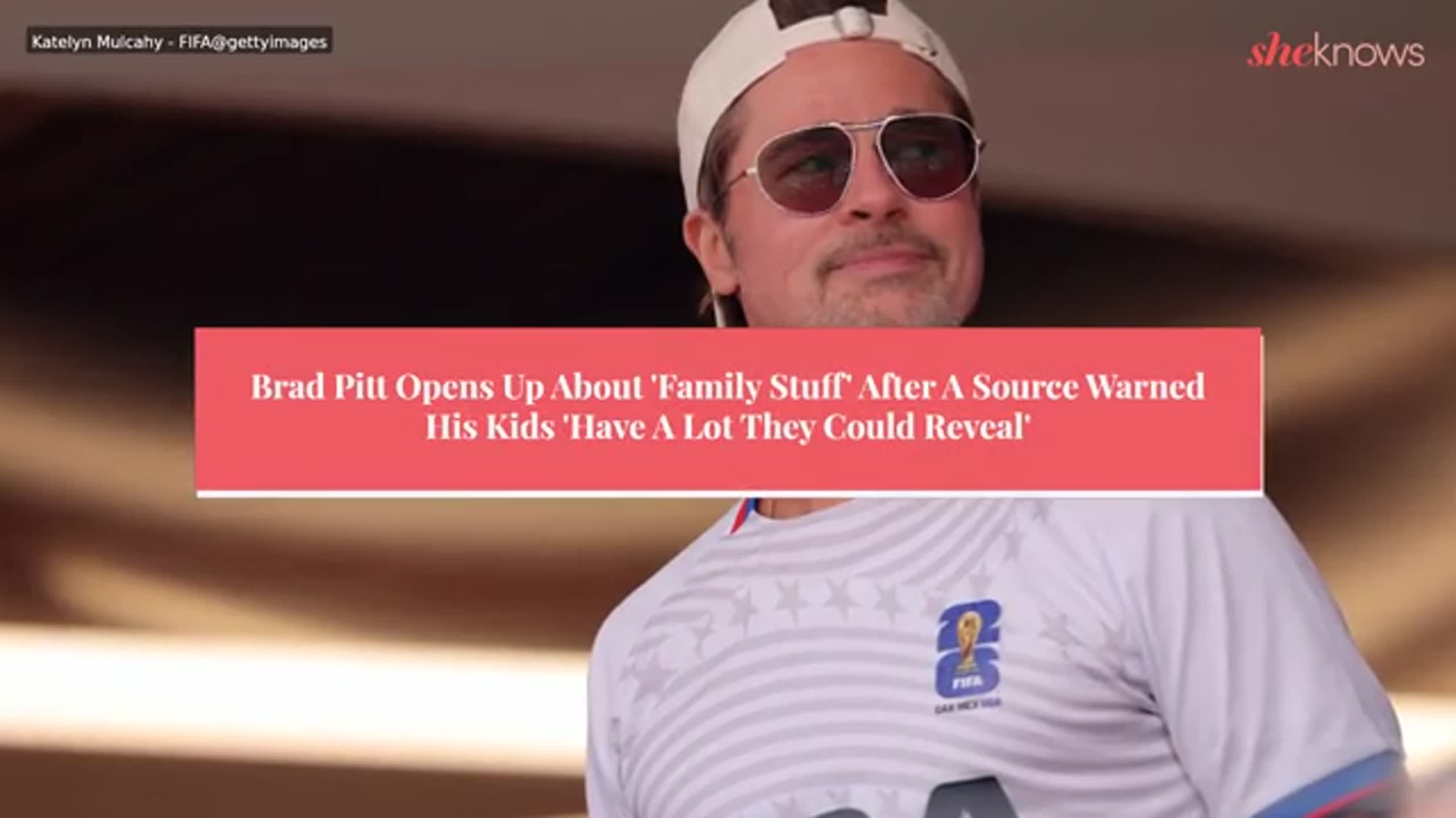 Brad Pitt Opens Up About ‘Family Stuff’ After A Source Warned His Kids ‘Have A Lot They Could Reveal’