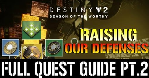 Destiny 2_ Raising Our Defenses _ Quest Guide Pt.2 FULLY ...