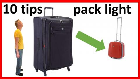 10 tips on how to travel light - Expert packing advice fr...
