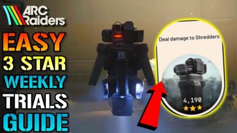 ARC Raiders: "Deal Damage To Shredders" Weekly Trials Gui...