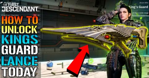The First Descendant: "Kings Guard Lance" Ultimate Weapon...