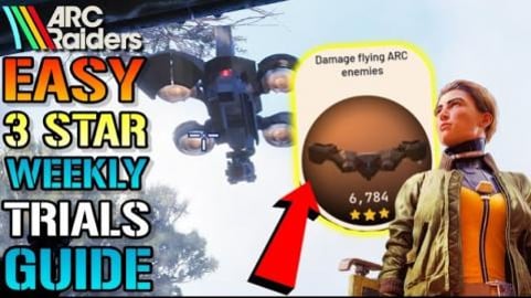 Arc Raiders: "Damage Flying ARC Enemies" Weekly Trials Gu...