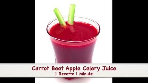 Carrot Beet Apple Celery Juice / Healthy Recipe