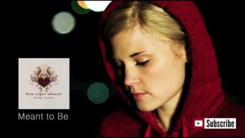 Late Night Alumni - Meant To Be (Official)