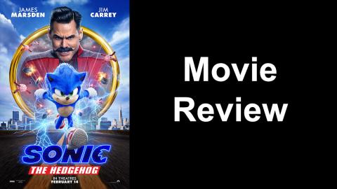 Sonic the Hedgehog - Movie Review