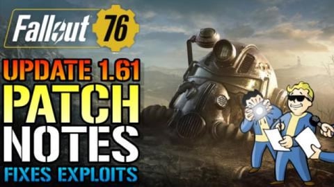 Fallout 76: Update 1.61 FULL PATCH NOTES! Fixes Exploits,...