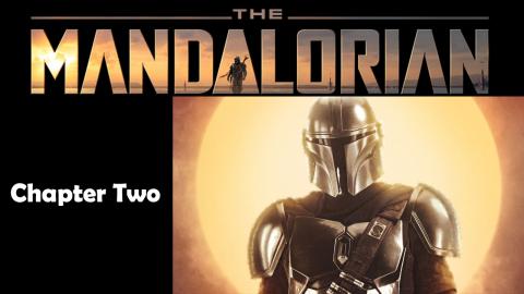The Mandalorian - Chapter Two - Review and Discussion