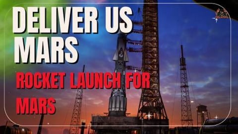 Deliver us Mars - Mission Launch Sequence and Breaking Or...