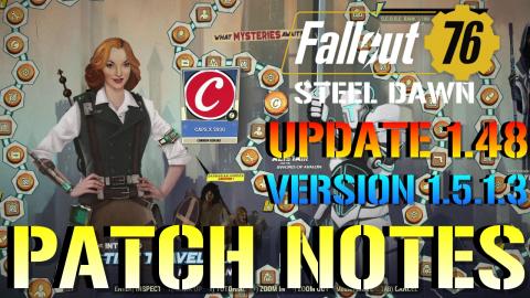 Fallout 76: Update 1.48 Patch Notes | Version .1.5.1.3 Sc...