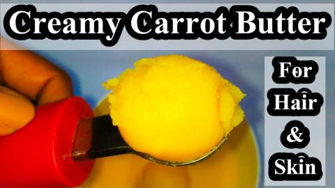 Creamy Carrot Butter For Hair And Skin. Winter Skin Butte...