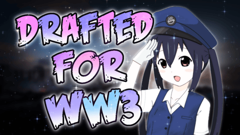 Getting Drafted For WW3