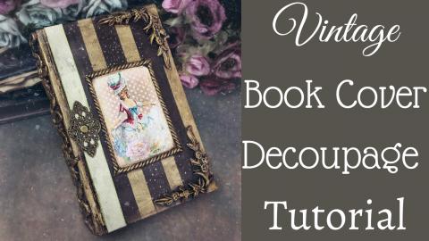 DECOUPAGE ON BOOK COVER | DECOUPAGE USING OFFICE PAPER
