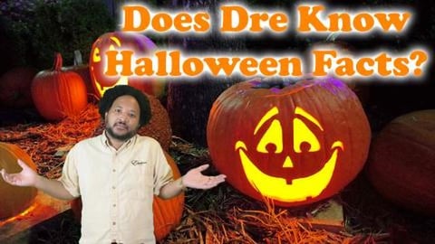Does Dre Know? - Halloween Facts 