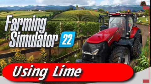 Time to Lime  | Farming Simulator 22  Applying Lime to fi...