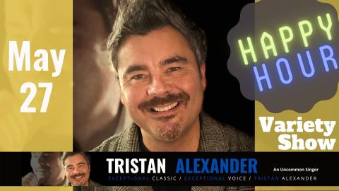 Tristan's Variety Show for May 27 