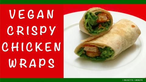 Vegan Crispy Chicken Wraps / Homemade, Quick Plant-Based ...