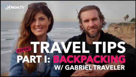 EXPERT TRAVEL TIPS: Backpacking Tips w/ Gabriel Traveler ...