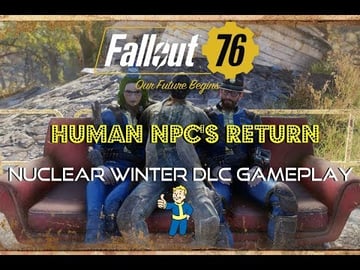 Fallout 76 News | Human NPC'S Return!!! & Nuclear Winter ...