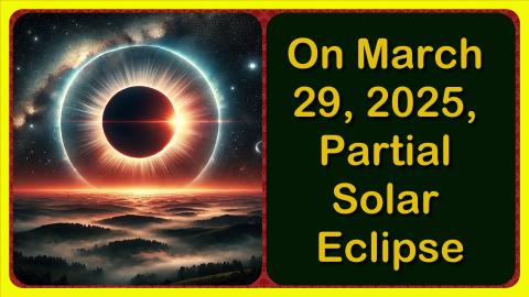 Solar Eclipse 29 March 2025
