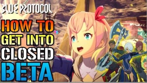 Blue Protocol: How To Get Into The Closed BETA! 2 Differe...