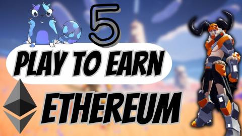 5 Play-To-Earn Games on Ethereum - 2024 