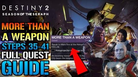 Destiny 2: More Than A Weapon! Sreps 35-41 FULL QUEST GUI...