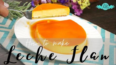 Learn the secret how to make Smooth and Silky LECHE FLAN ...