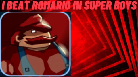 I Beat The Boss Level Romario In SuperBoys The Big Fight!...