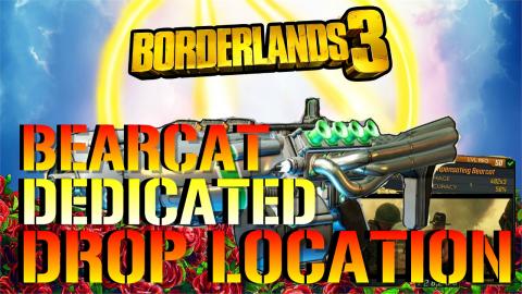Borderlands 3: BEARCAT! Dedicated LEGENDARY Drop LOCATION...