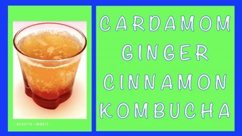 Homemade Cardamom Ginger Cinnamon Kombucha / Healthy, Spa...