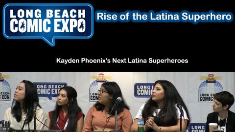 Kayden Phoenix's Next Latina Superheroes - Long Beach Com...