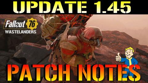 Fallout 76: Wastelanders UPDATE 1.45 Patch Notes | Treasu...