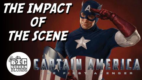 Impact of the Scene | CAPTAIN AMERICA: THE FIRST AVENGER