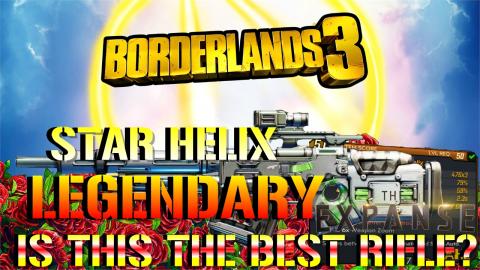 Borderlands 3_ IS THIS THE BEST RIFLE_! The Star Helix _ ...