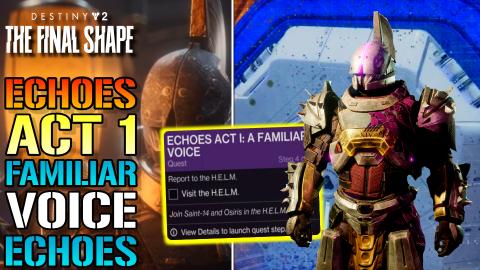Destiny 2: Echoes Act 1 "A Familiar Voice" Full Quest Gui...