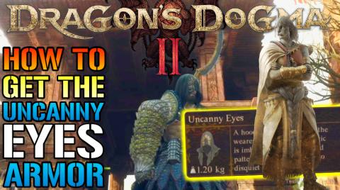 Dragon's Dogma 2: "Uncanny Eyes" Armor Guide! How To Get ...